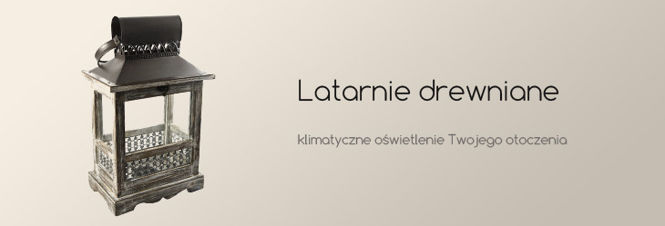 Latarnie drewniane